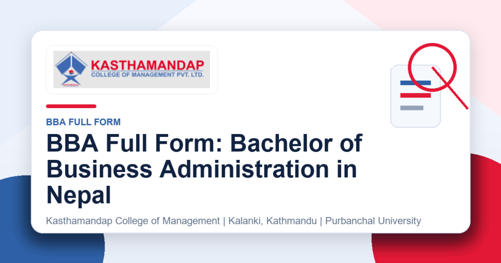 BBA Full Form Bachelor of Business Administration in Nepal - Kasthamandap College of Management